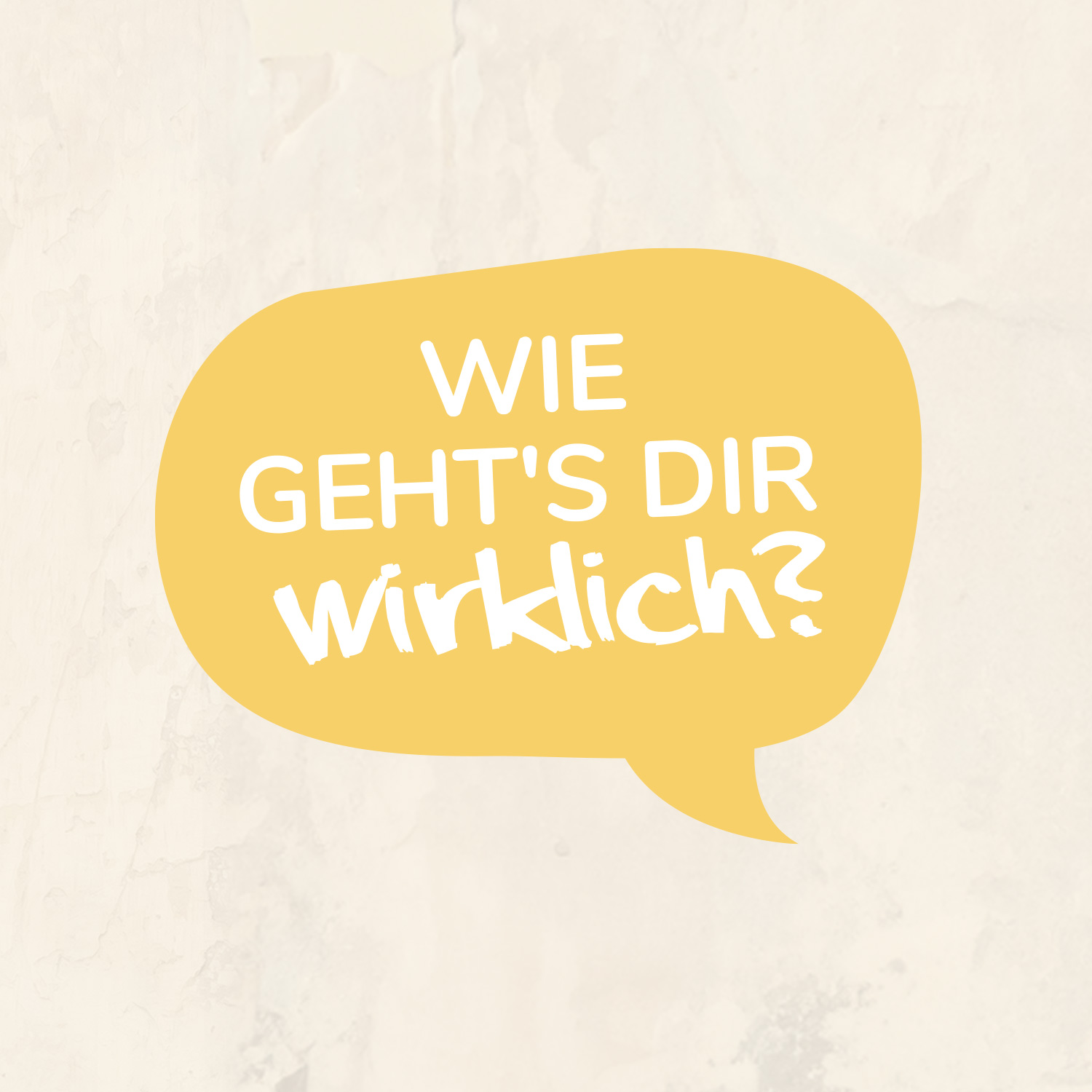 WIE GEHT'S DIR WIRKLICH? Logo/CI development